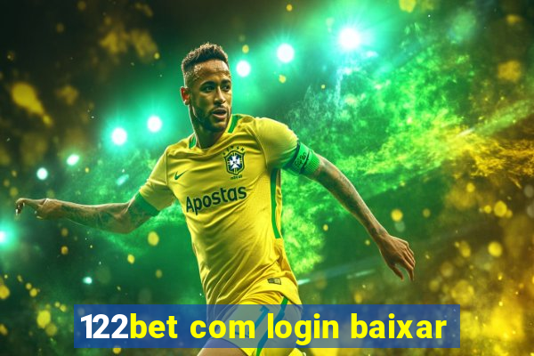 122bet com login baixar